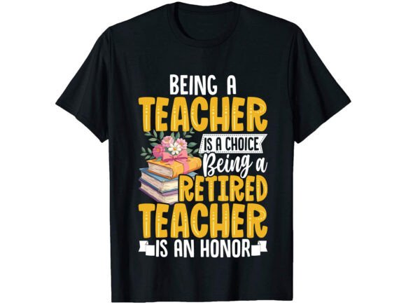 Being a Teacher Retired T-Shirt PNG SVG Review