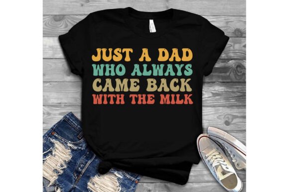 Just a Dad Who Always Came Back with the