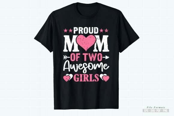 Proud Mom of Two Awesome Girls