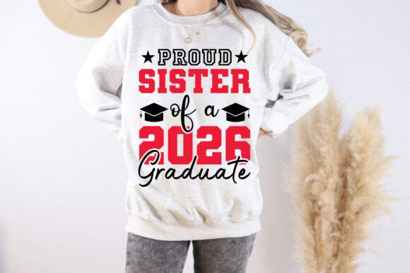 Proud Sister of a 2026 Graduate SVG PNG