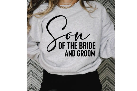 Son of the Bride and Groom SVG T Shirt